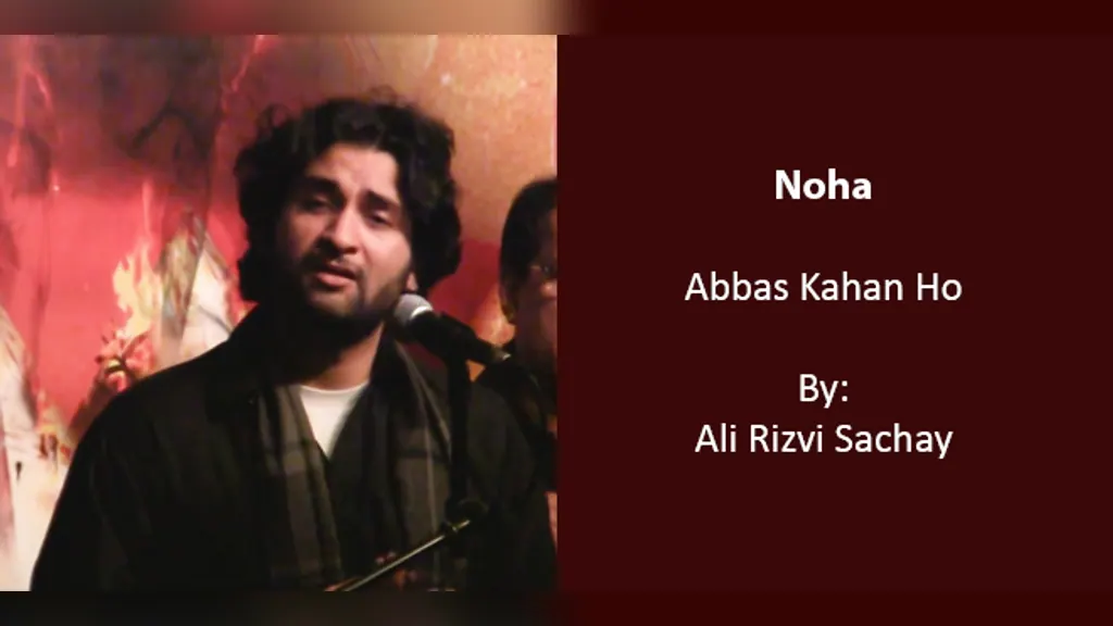 Abbas Kahan Ho – Ali Raza Rizvi