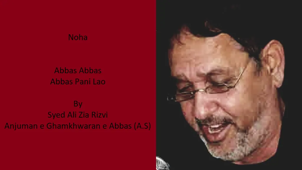 Abbas Pani Lao (Noha) – Ali Zia Rizvi 1980s