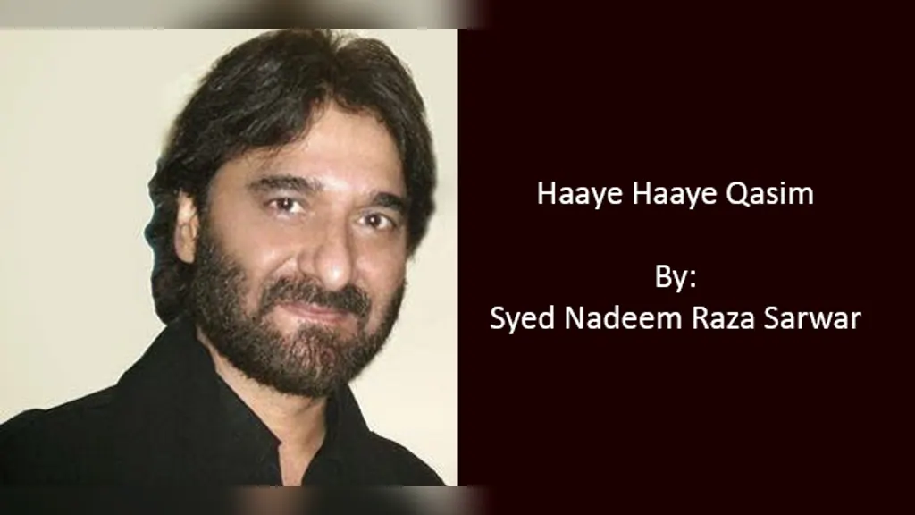 Haaye Haaye Qasim – Nadeem Sarwar