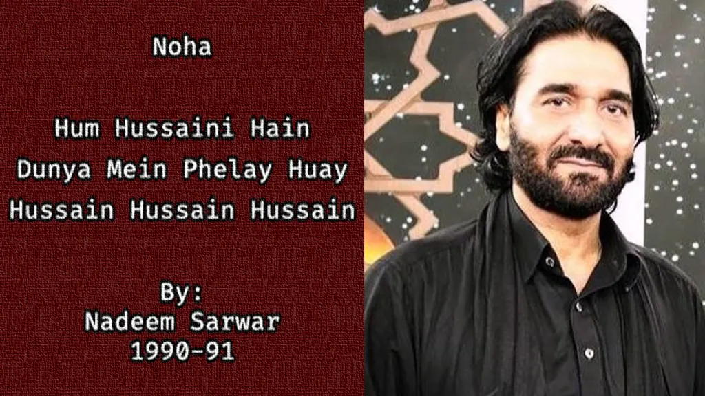 Hum Hussaini Hain Dunya Mein – Nadeem Sarwar 1990-91
