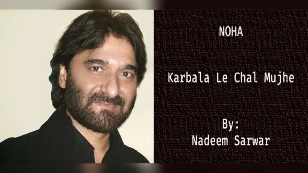 Karbala Le Chal Mujhe – Nadeem Sarwar 1997-98