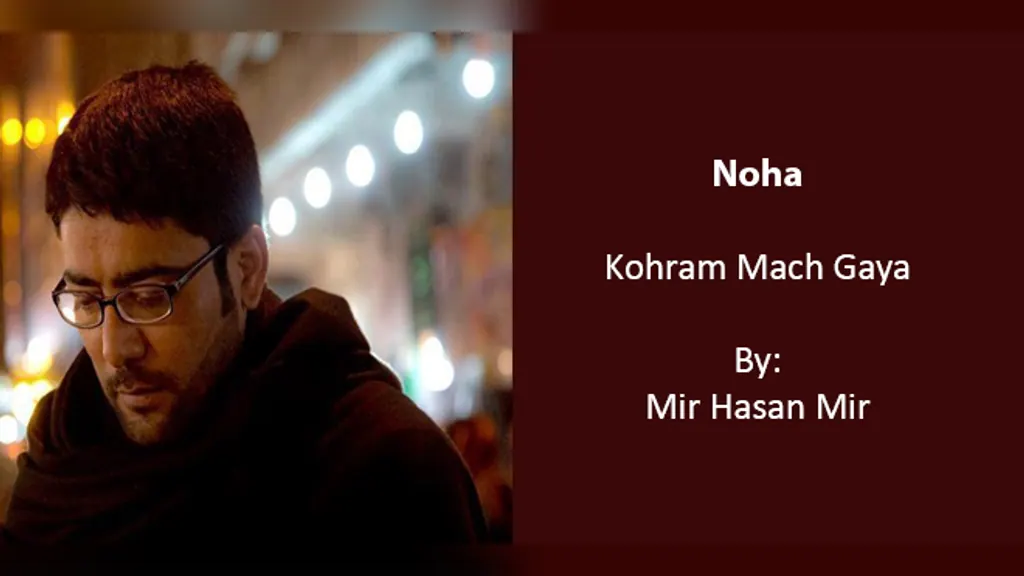 Kohram Mach Gaya – Mir Hasan Mir 2010-11