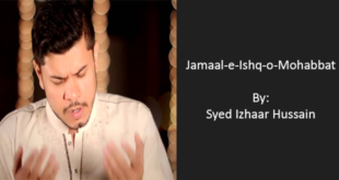 Jamaal-e-Ishq-o-Mohabbat Ka Aayeena Abbas - Syed Izhaar Hussain