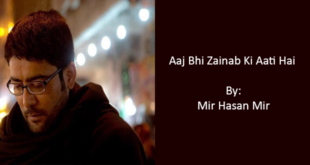 Aaj Bhi Zainab Ki Aati Hai - Mir Hasan Mir