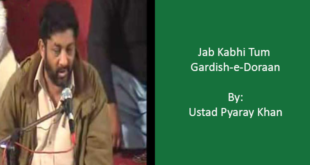 Jab Kabhi Tum Gardish-e-Doraan - Ustad Pyaray Khan