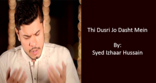 Thi Dusri Jo Dasht Mein - Syed Izhaar Hussain