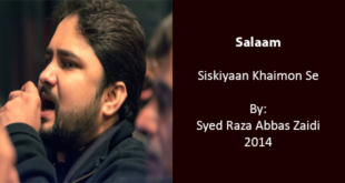 Siskiyan Khaimo Se - Syed Raza Abbas Zaidi