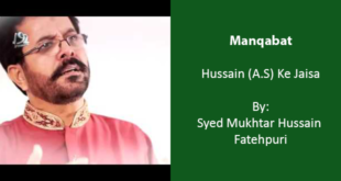Hussain Ke Jaisa - Syed Mukhtar Hussain Ftehpuri