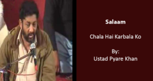Chala Hai Karbala Ko - Ustad Pyare Khan Sahab