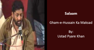 Gham-e-Hussain Ka Maksad - Ustad Pyare Khan