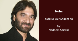 Kufe Ka Aur Shaam Ka - Nadeem Sarwar