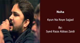 Kyun Na Roye Sajjad - Syed Raza Abbas Zaidi