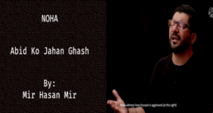 Abid Ko Jahan Ghash - Mir Hasan Mir 2019-20